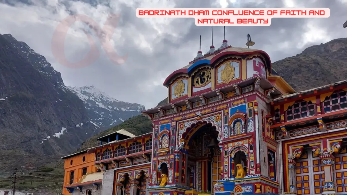 Badrinath Dham Confluence Of Faith And Natural Beauty