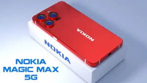 Nokia Magic Max 5G: धमाकेदार कैमरा और पावरफुल फीचर्स के साथ धांसू स्मार्टफोन